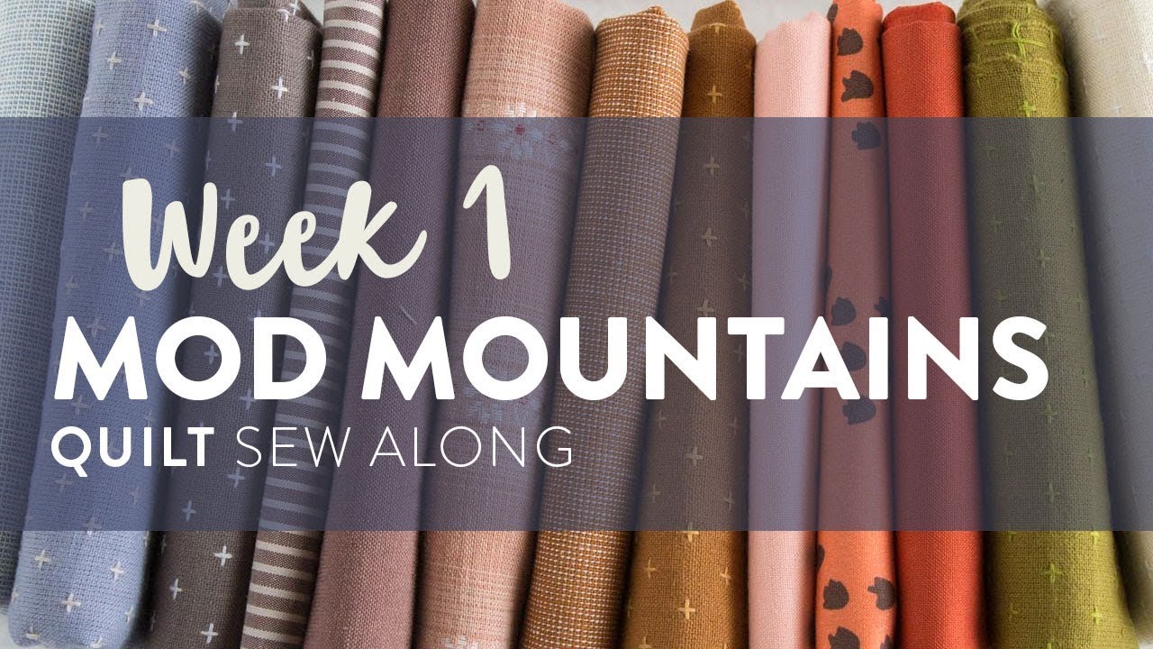 Mod Mountains Sew Along Week 1 YouTube