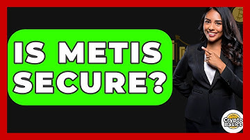 Is Metis Secure? - CryptoBasics360.com