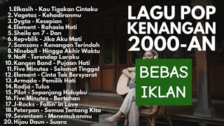 Download Lagu LAGU POP KENANGAN TAHUN 2000-AN UENAKK POLL | TANPA IKLAN LOSSSSS JOSS MP3