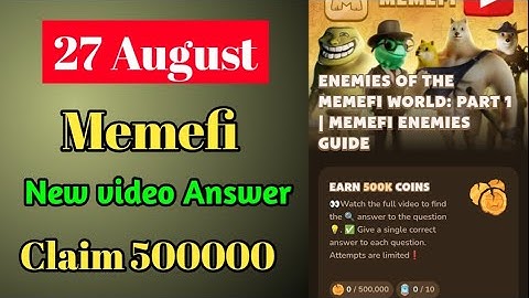 Enemies Of The Memefi Would Part 1 | Memefi Enemies Guide | Memefi YouTube video Answer 27 August |