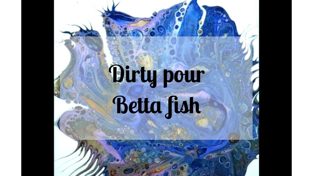 60 Acrylic Dirty Pour - Betta (Japanese Fighting Fish) 