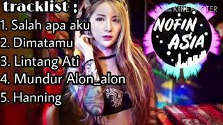 DJ nofin asia, lintang ati.. Full bass