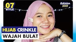 Tutorial Hijab Crinkle untuk Wajah Bulat - Durasi: 14.44. 