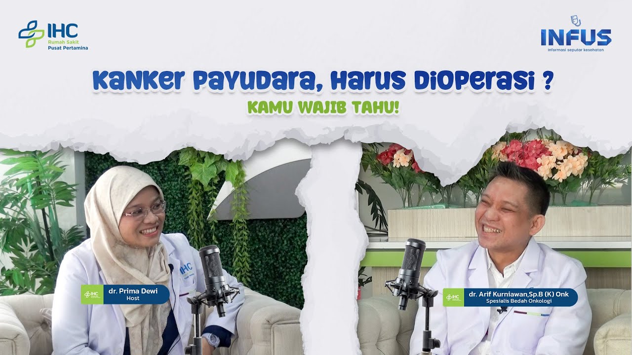 KANKER PAYUDARA, HARUS DIOPERASI ? KAMU WAJIB TAHU!