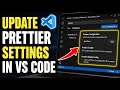 How to update your Prettier settings in VS Code workspace - Easy Tutorial