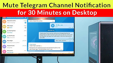 How to Mute Channel Notification for 30 Minutes on Telegram Desktop?