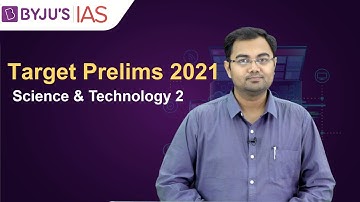 Free Crash Course: Target Prelims 2021 | Science & Technology based Current Affairs: 2