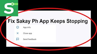 Fix Sakay Ph Keeps Stopping | Sakay Ph Crash Issue | Sakay Ph | PSA 24 screenshot 4