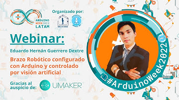 Brazo Robótico configurado con Arduino y controlado por visión artificial | Arduino Week Latam 2022