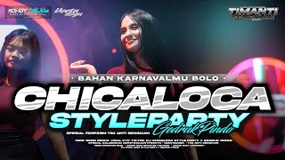 DJ CHICALOCA X HERE X DROOP KANE❗❗BAHAN KARNAVALMU STYLE PARTY GEDRUK PINDO❗