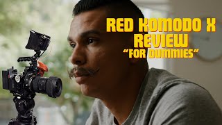 RED Komodo X Review 