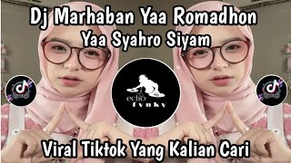 DJ MARHABAN YAA SYAHRO ROMADHON YAA SYAHRO SIYAM | DJ MARHABAN YA RAMADHAN VIRAL TIKTOK TERBARU 2026