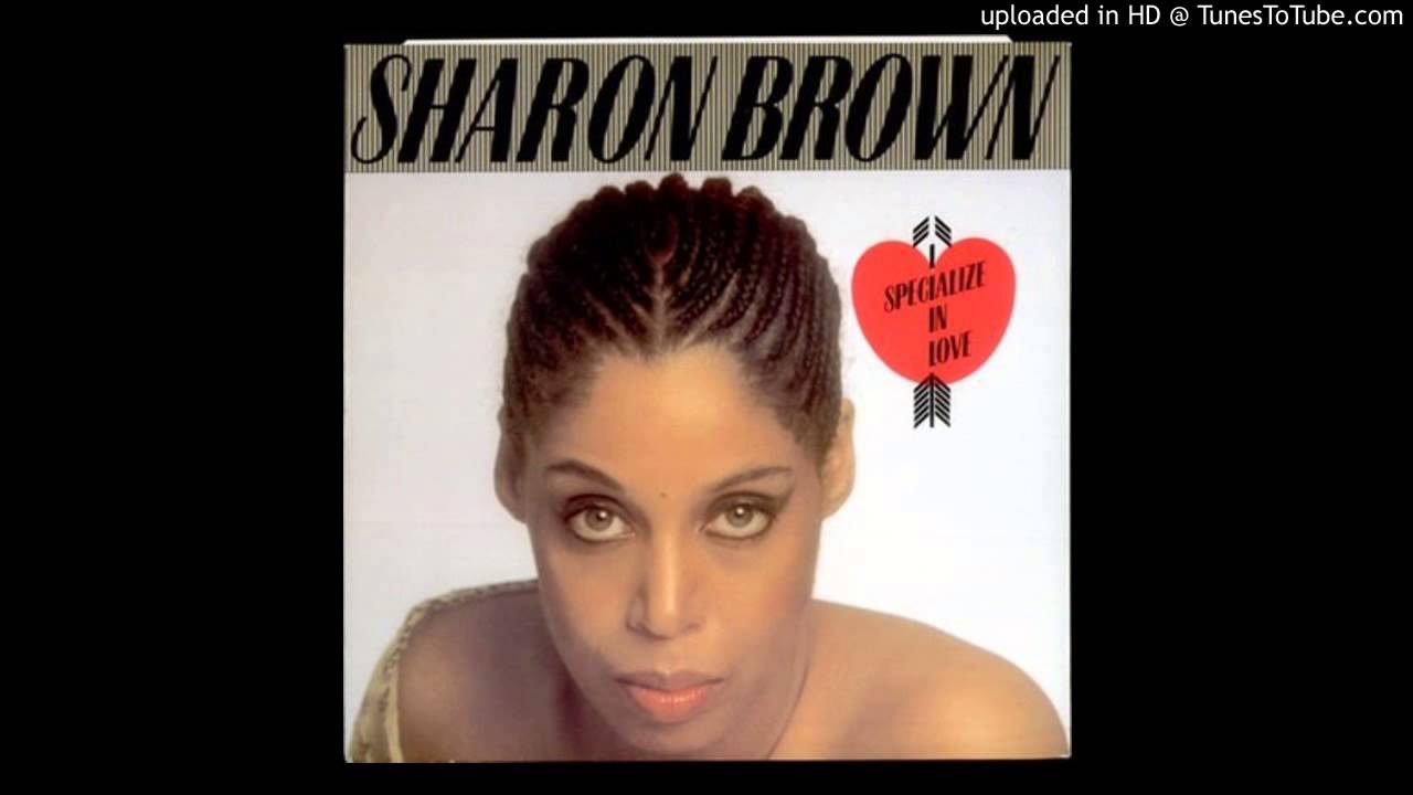 Sharon Brown~I Specialize In Love [Original Mix]