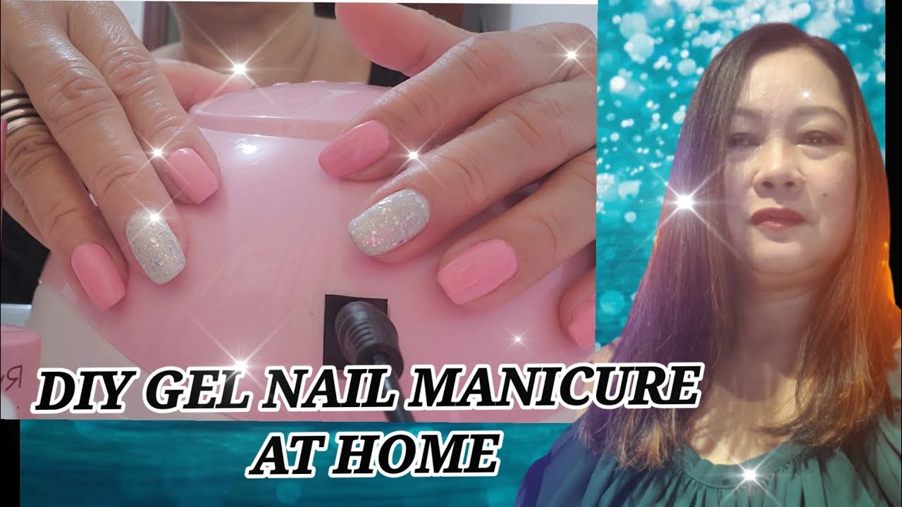 HOW TO DO GEL NAIL MANICURE AT HOME? (IN TAGALOG) YouTube