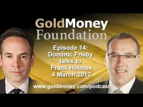 Frank Holmes and Dominic Frisby talk about China, ...