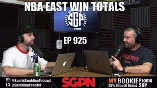 NBA Eastern Conference Win Totals 2020 - Sports Gambling Podcast (Ep. 925)