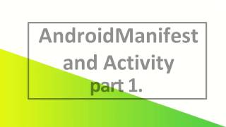 004 AndroidManifest file