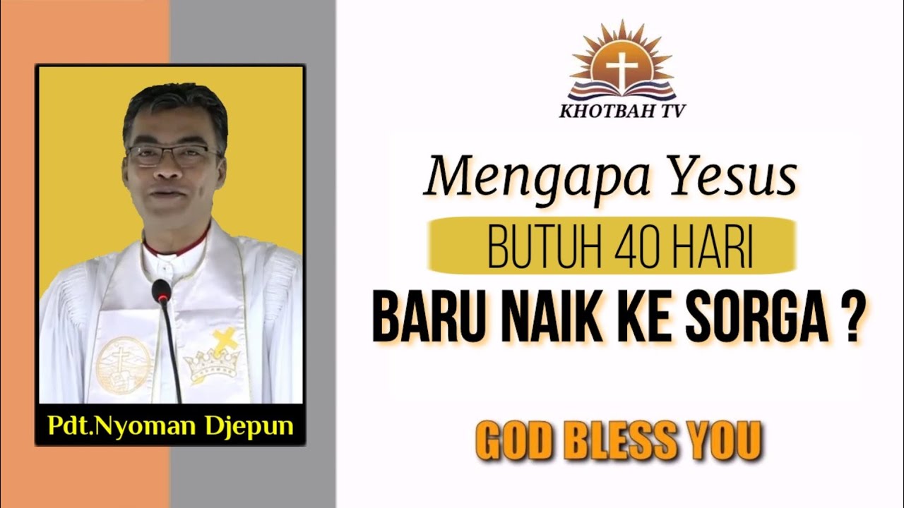 Yesus Terangkat Ke Sorga - Markus 16:9-20 | Pdt.Nyoman Djepun