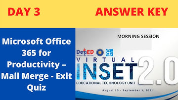 VINSET 2.0 DAY 3 ANSWER KEY Microsoft Office 365 for Productivity – Mail Merge   Exit Quiz