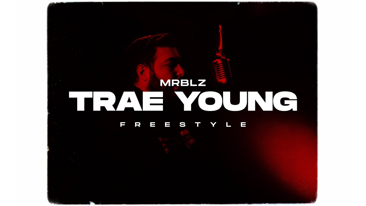 wnc  2022 New  MrBlz - Trae Young Freestyle | REMEMBER THE NAME