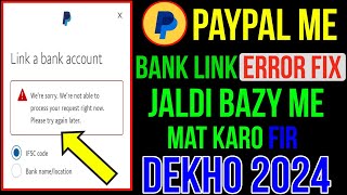 Fix bank link error in PayPal account, don't rush, wait and see in 2024