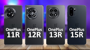 OnePlus 15R VS OnePlus 13R VS OnePlus 12R VS OnePlus 11R