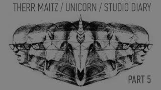 Therr Maitz – Unicorn Studio Diary. Part 5 - Doctor