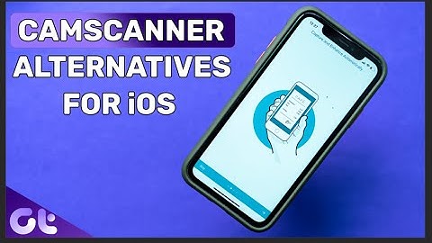 Top 5 Best & Free Scanner Apps for iOS | CamScanner Alternatives in 2020 | Guiding Tech