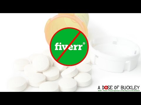 Fiverr: Proud Sponsor of the Race to the Bottom - A Dose of Buckley #250