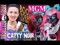 Кетти Нуар Бу Йорк | Catty Noir Boo York Monster High обзор на русском ★MGM★