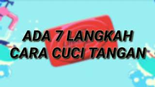 Lagu Cuci Tangan 7 Langkah