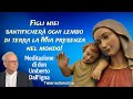 Santificherà ogni lembo di terra la mia presenza nel mondo! Meditazione di donUmbertoDall'Igna. TRK