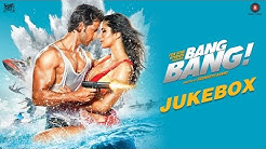 Bang Bang Jukebox | Hrithik Roshan & Katrina Kaif | Vishal & Shekhar  - Durasi: 22:22. 
