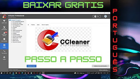Como baixar o CCleaner de graça?