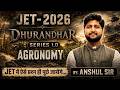 JET-2026 Agronomy | धुरंधर Series 1.0 🔥 Score Booster Class | By Anshul Sir #JET2026 #JETExam
