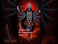joy maa kali 🌺🌺🌺