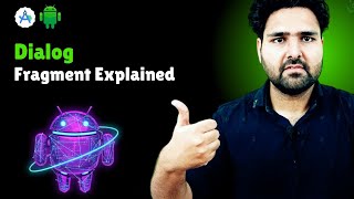 🔥DialogFragment Tutorial in Android | Create Custom Dialogs in Hindi | Complete Guide 2026