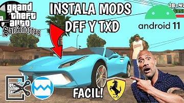 COMO INSTALAR MODS DFF Y TXD EN ANDROID 11