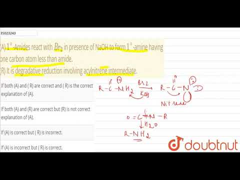 Video (A) 1^(@)-Amides react with Br_(2) in presence of NaOH... - youtube