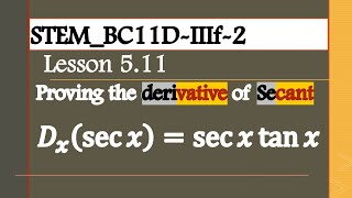 : THE CALCULUS: Proving the Rule for Differentiating a Secant Function