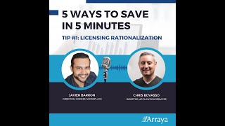 5 Ways to Save in 5 Minutes: Licensing Rationalization