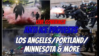 ANTI ICE PROTESTS LOS ANGELES/PORTLAND/MINNESOTA LIVE MULITCAM FEEDS