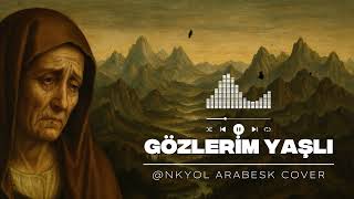 Gözlerim Yaşlı Arabesk Ai Cover