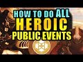 Destiny 2: How To Do ALL Heroic Public Events! | Level Up Fast!