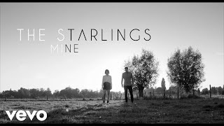 Video thumbnail of "The Starlings - Mine"