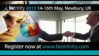 BioTrinity - European Biopartnering & Investment Conference - May 14-16, 2013