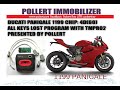 Ducati Panigale 1199 All keys lost Read memory and Program Chip with TMPRO2