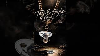Tay B Style “Freestyle” (Take 2) - Official Visualizer Video