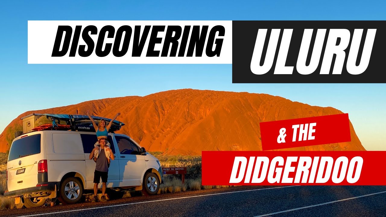 Discovering Uluru & the Didgeridoo YouTube