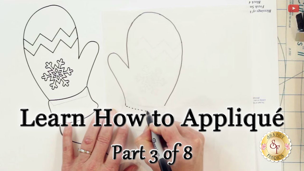Learn How to Appliqué with Shabby Fabrics - Part 3: How to make ...
